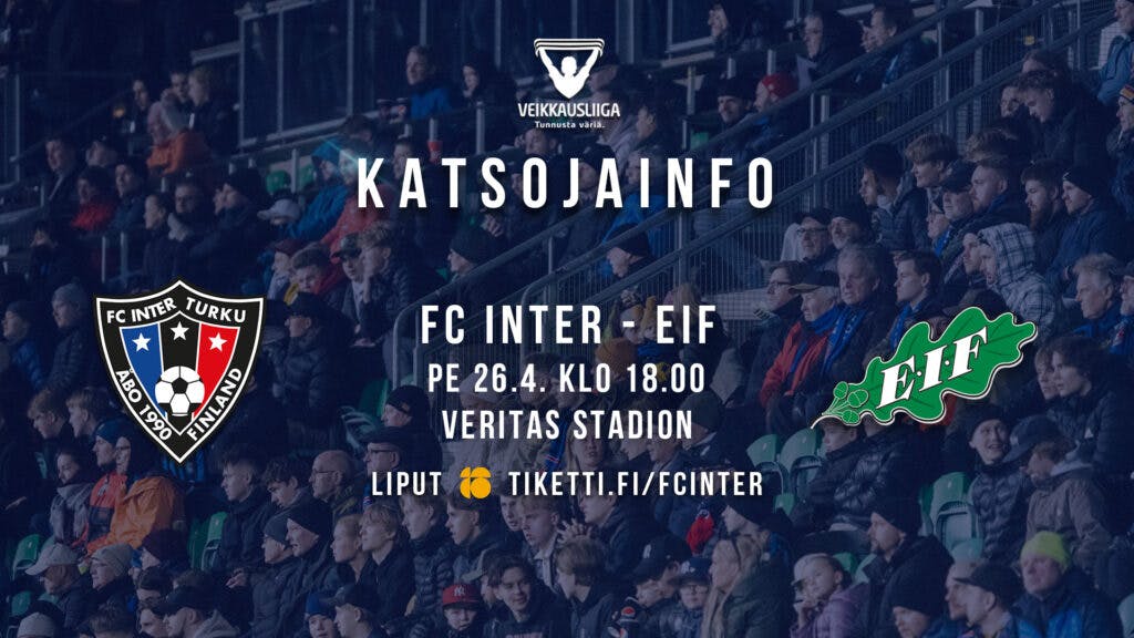Katsojainfo: FC Inter – EIF pe 26.4. klo 18.00